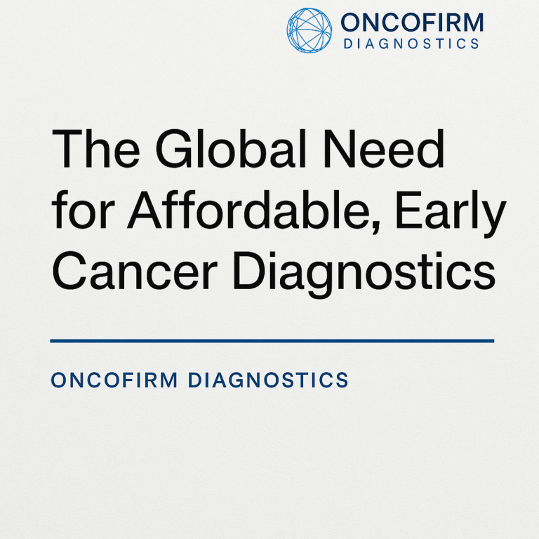 The Global Need for Affordable, Early Cancer Diagnostics